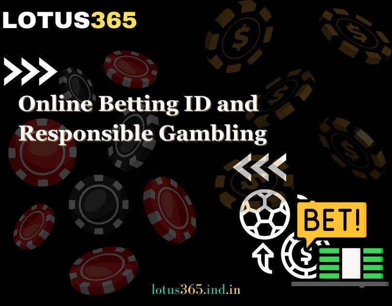 Lotus365 Online Betting ID and Responsible Gambling